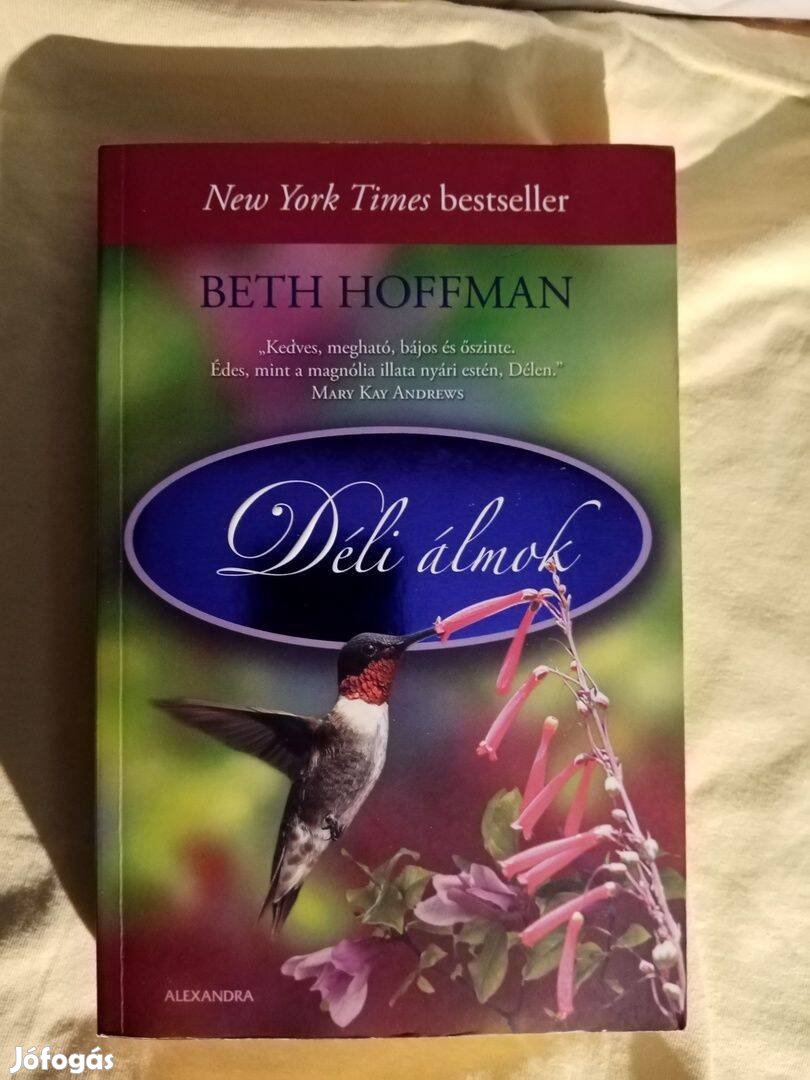 Beth Hoffman: Déli álmok