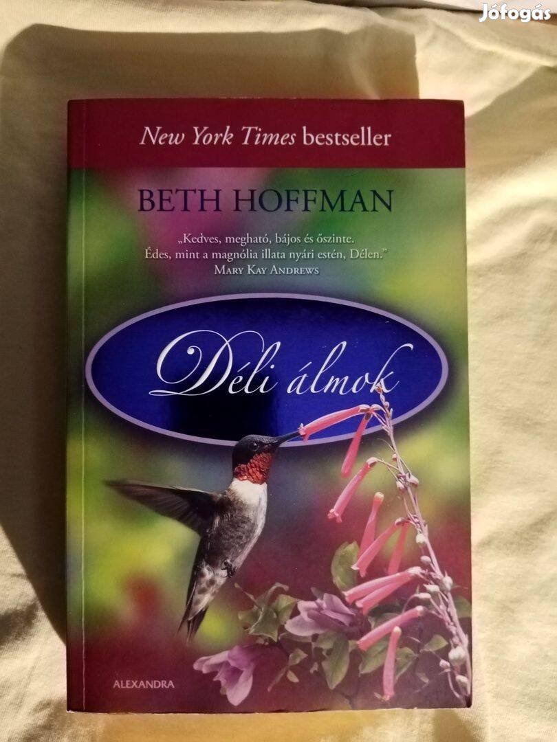 Beth Hoffman: Déli álmok