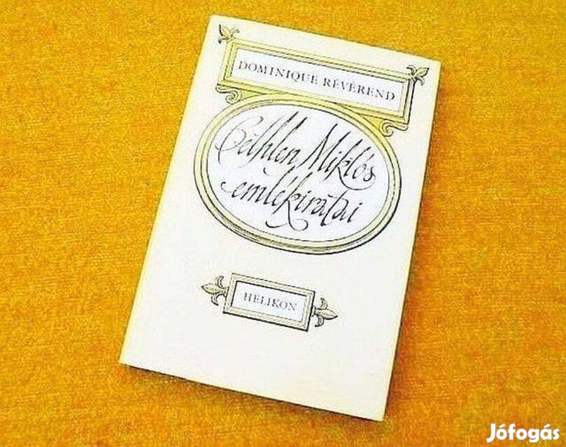 Bethlen Miklós emlékiratai - Dominique Révérend, Bethlen