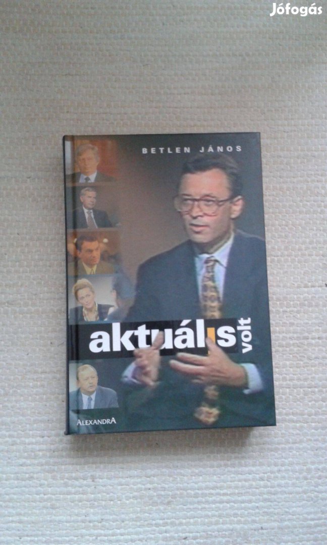 Betlen J.: Aktuális volt