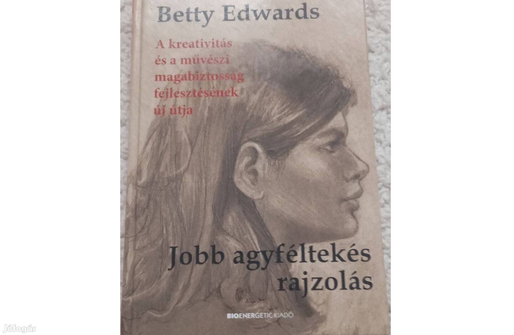 Betty Edwards: Jobb agyféltekés rajzolás