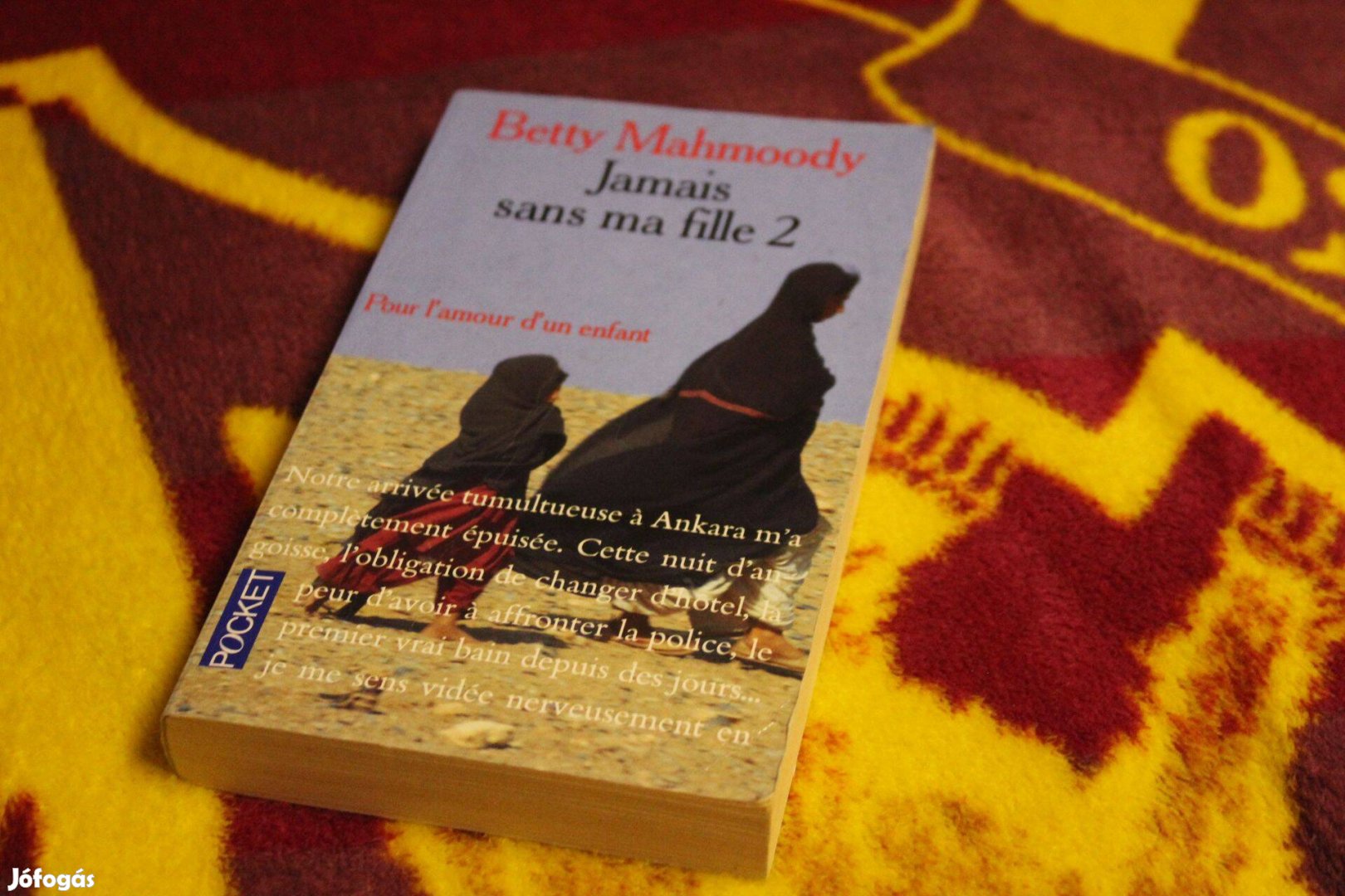 Betty Mahmoody: Jamais sans ma fille 2, franciaul