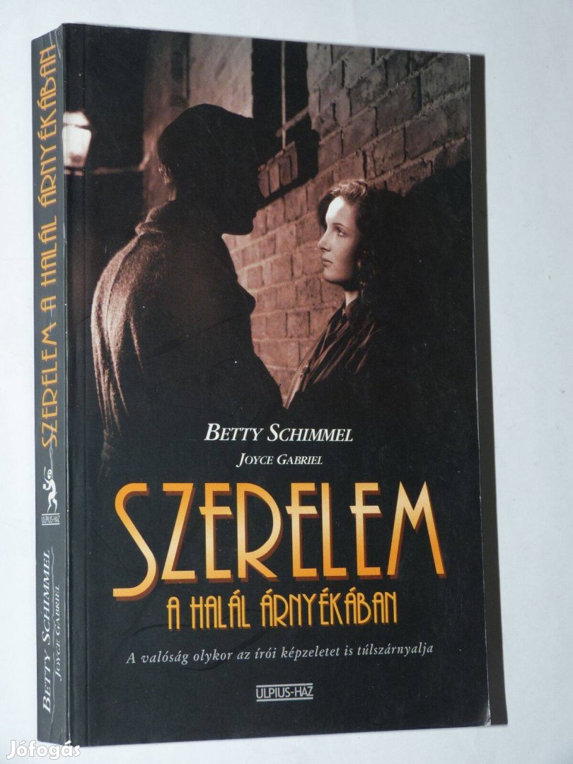 Betty Schimmel Joyce Gabriel Szerelem a halál árnyékában / könyv