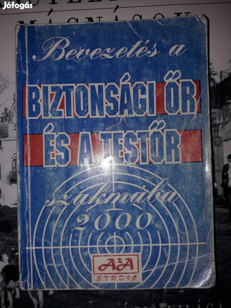 Bevezetés a biztonsági őr és a testőr szakmába (2000)