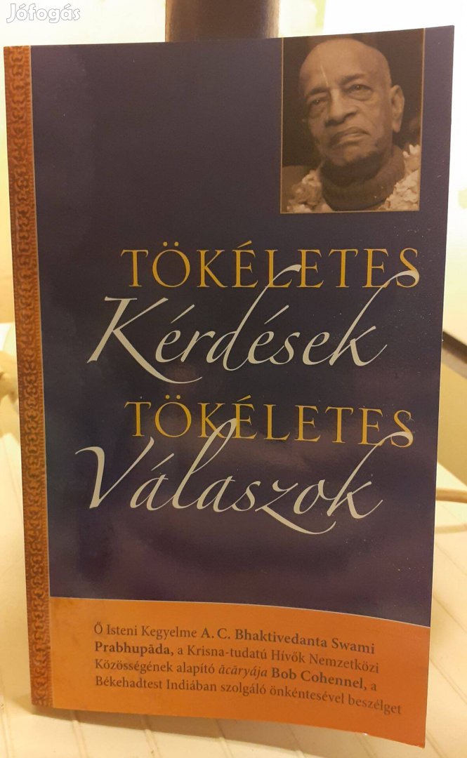 Bhaktivedánta Szvámi Prabhupáda-Tökéletes kérdések,tökéletes válaszok