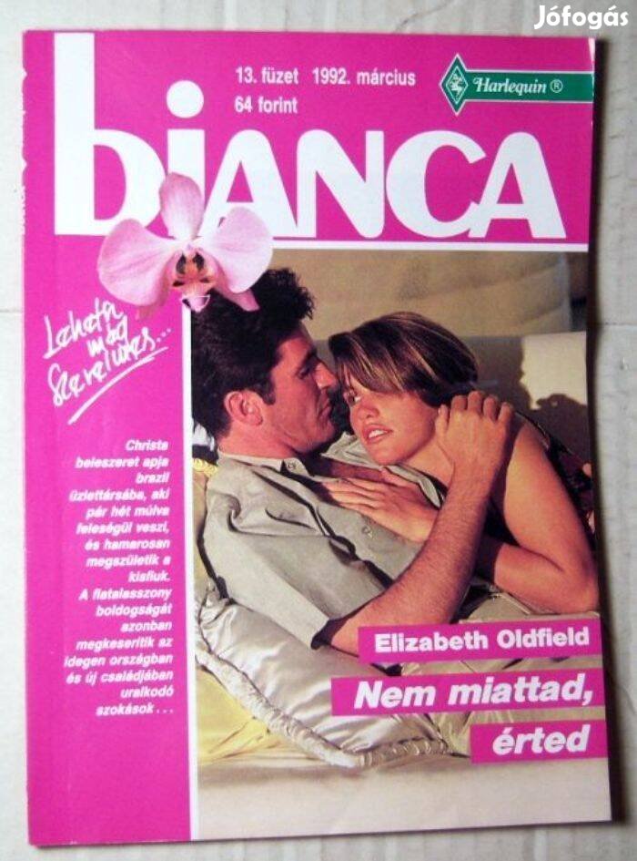 Bianca 13. Nem Miattad,Érted (Elizabeth Oldfield) 1992 (romantikus)