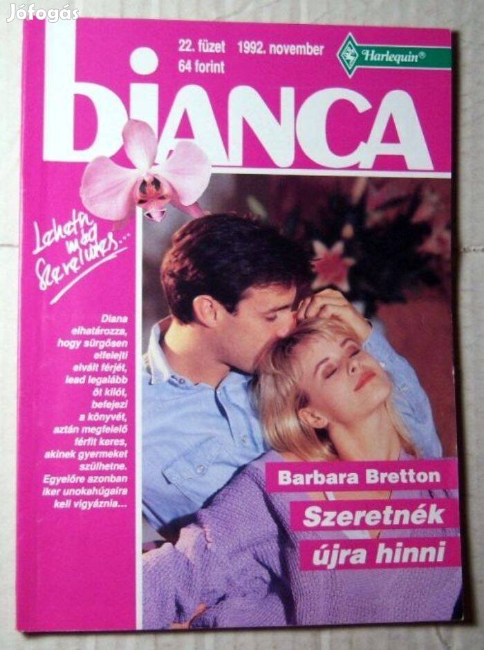 Bianca 22. Szeretnék Újra Hinni (Barbara Bretton) 1992 (romantikus)