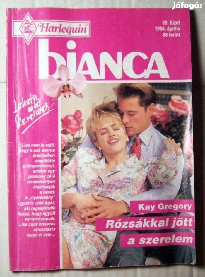 Bianca 39. Rózsákkal Jött a Szerelem (Kay Gregory) 1994 (romantikus)