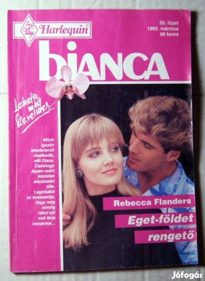 Bianca 50. Eget-földet Rengető (Rebecca Flanders) 1995 (romantikus)