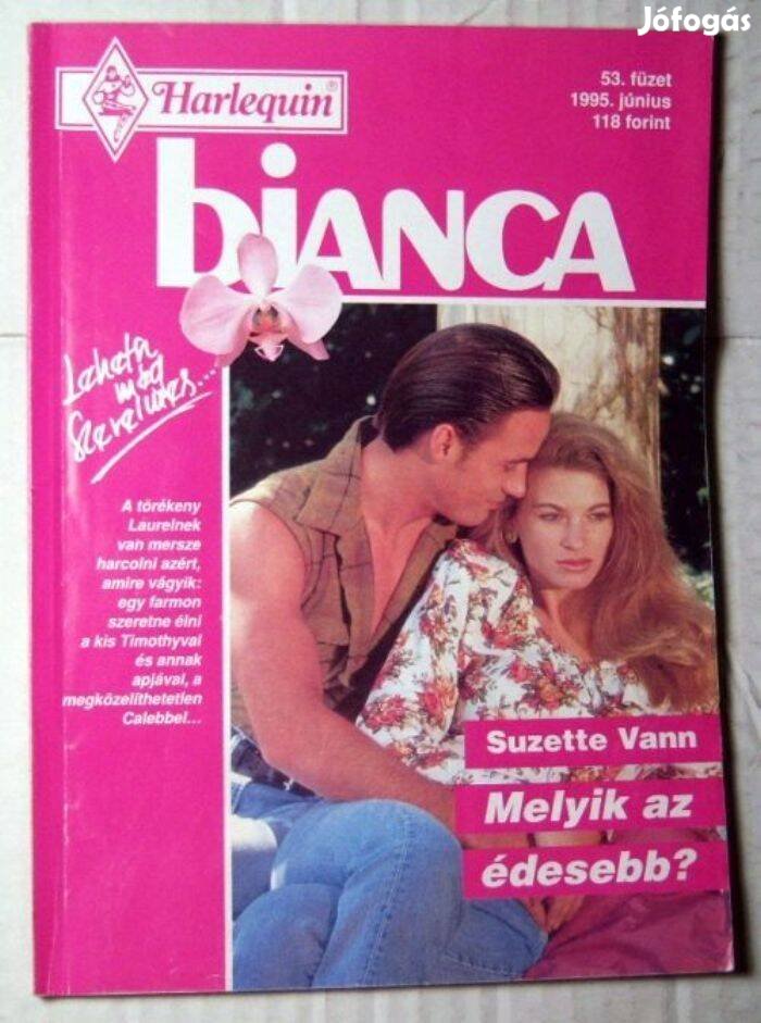 Bianca 53. Melyik az Édesebb (Suzette Vann) 1995 (romantikus)