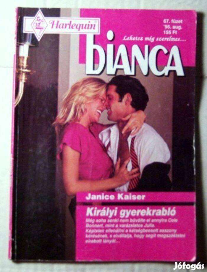 Bianca 67. Királyi Gyerekrabló (Janice Kaiser) 1996 (romantikus)