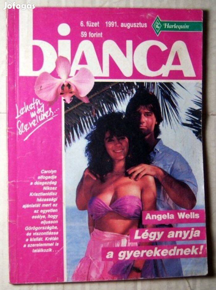 Bianca 6. Légy Anyja a Gyerekednek (Angela Wells) 1991 (romantikus)