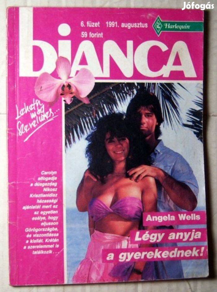 Bianca 6. Légy Anyja a Gyerekednek (Angela Wells) 1991 (romantikus)