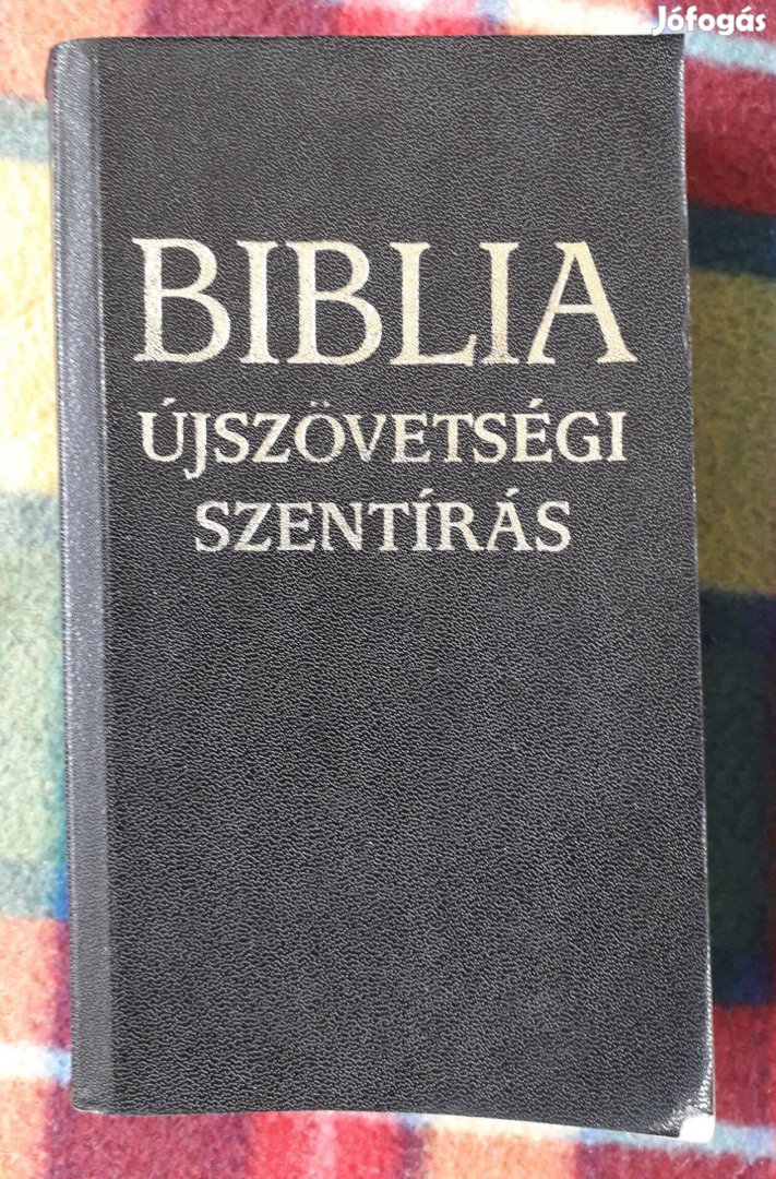 Biblia - Újszövetségi Szentírás