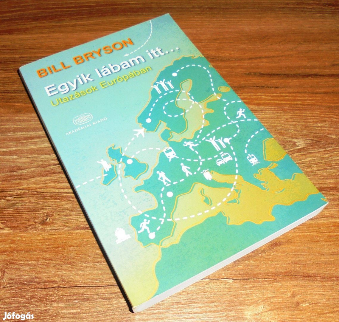 Bill Bryson: Egyik lábam itt