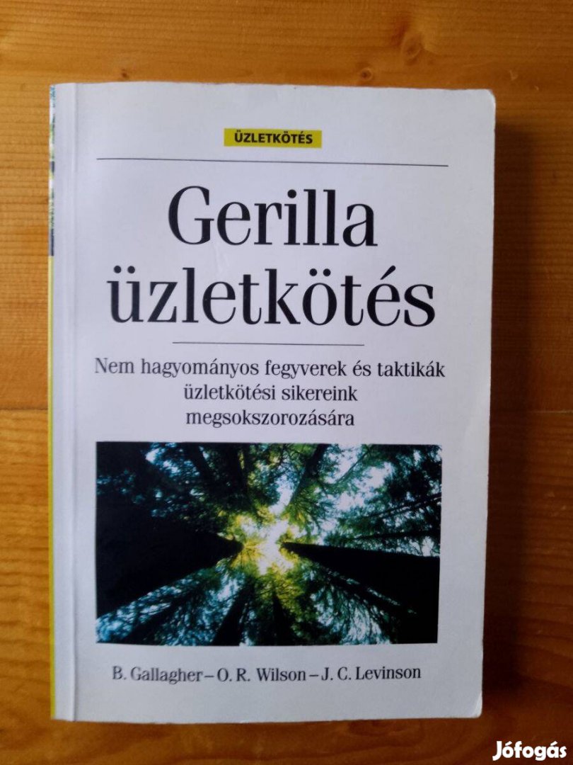 Bill Gallagher Gerilla üzletkötés / könyv Nem hagyományos fegyverek