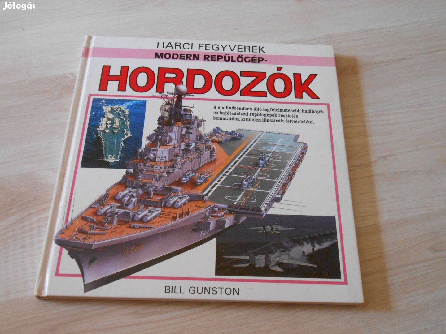 Bill Gunstob: Modern repülőgép-hordozók