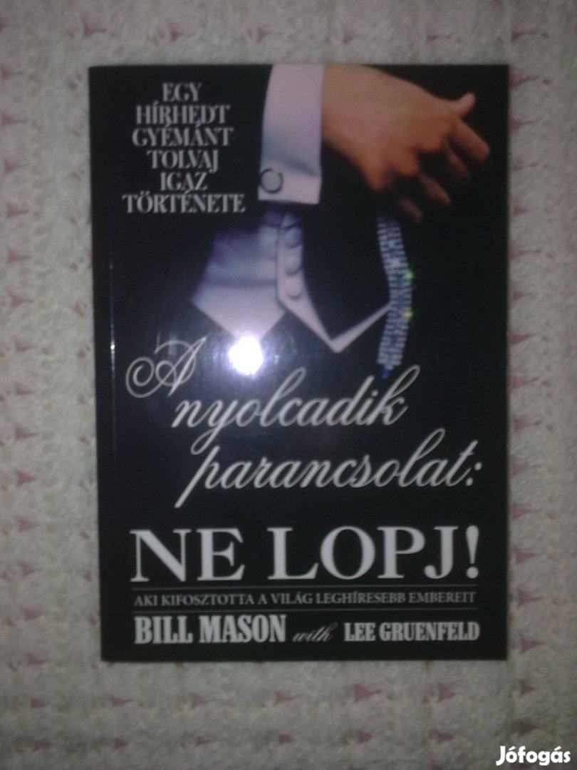 Bill Mason és Lee Gruenfeld - Ne lopj!