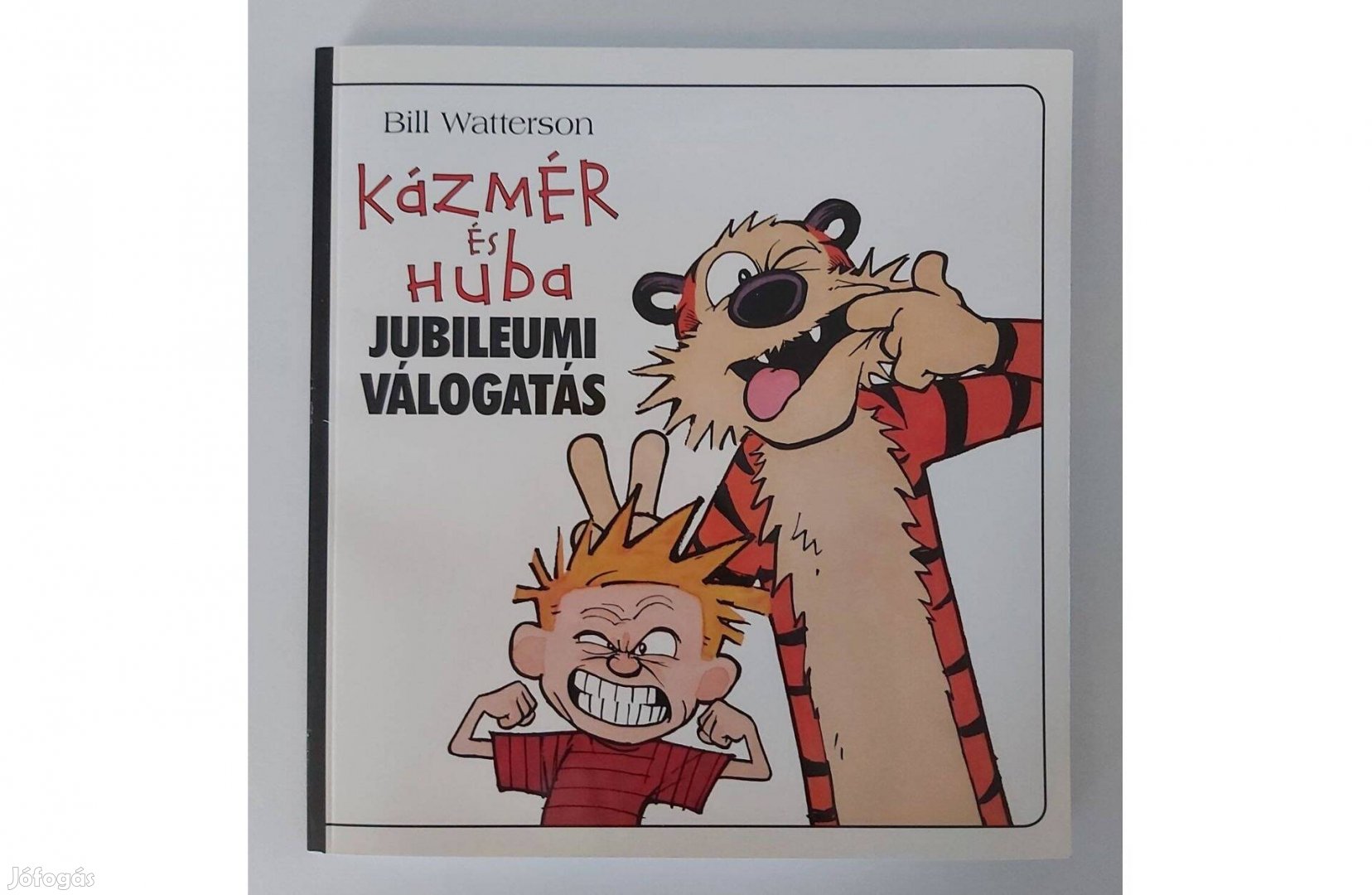 Bill Watterson: Kázmér és Huba jubileumi válogatás