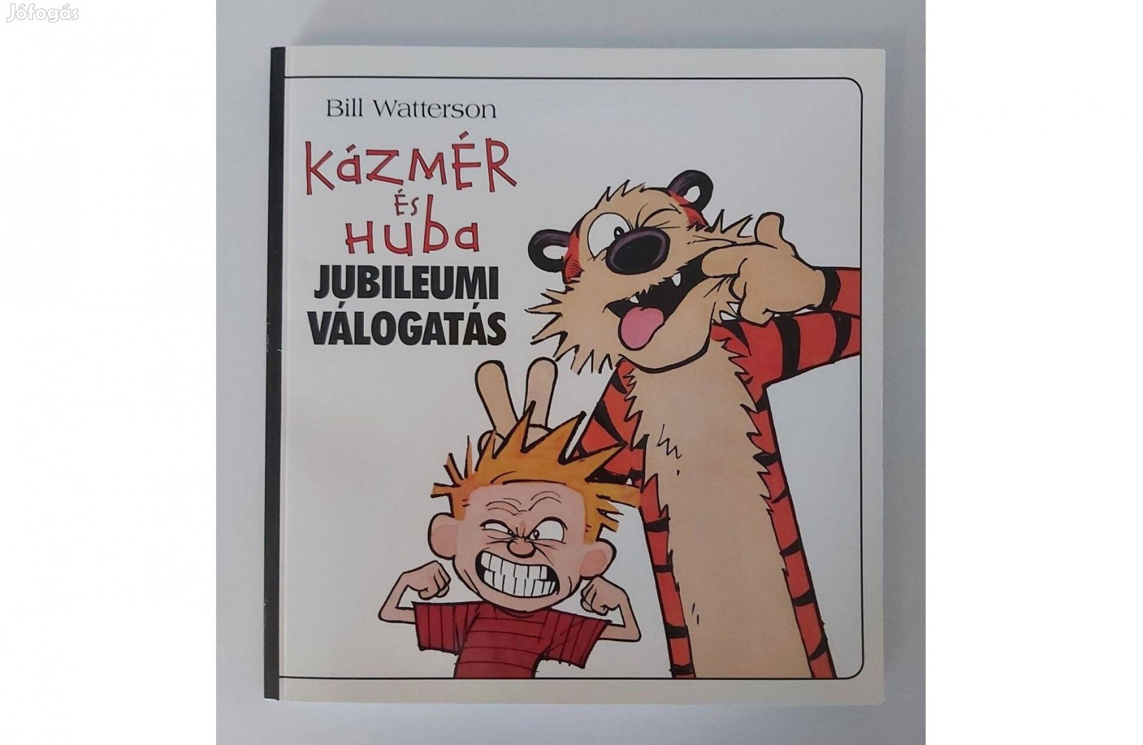 Bill Watterson: Kázmér és Huba jubileumi válogatás