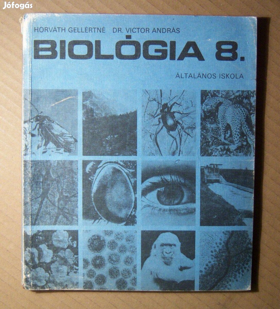 Biológia 8. (Horváth Gellértné-Victor András) 1986 (6kép+tartalom)