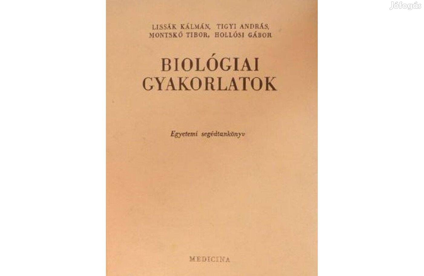 Biológiai gyakorlatok (Egyetemi segédtankönyv 1969.)