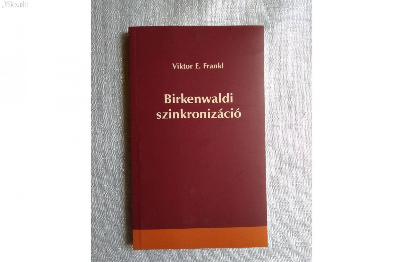 Birkenwaldi szinkronizáció Viktor E. Frankl Olvasatlan Bolti Új