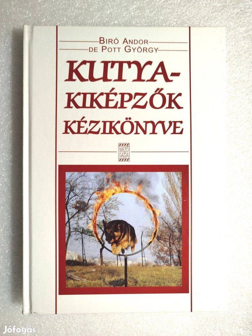 Bíró Andor-De Pott György - Kutyakiképzők kézikönyve