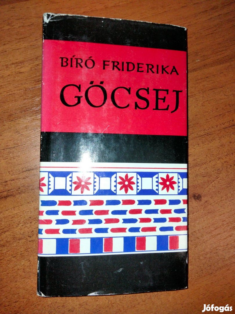 Bíró Friderika : Göcsej