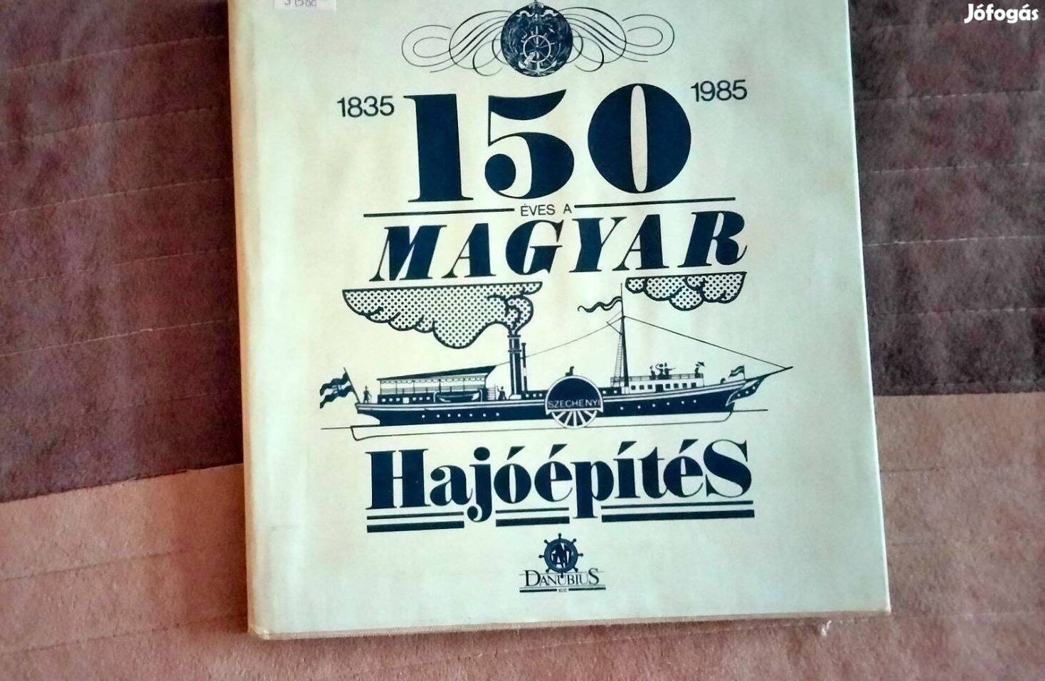 Bíró József 150 éves a magyar hajóépítés
