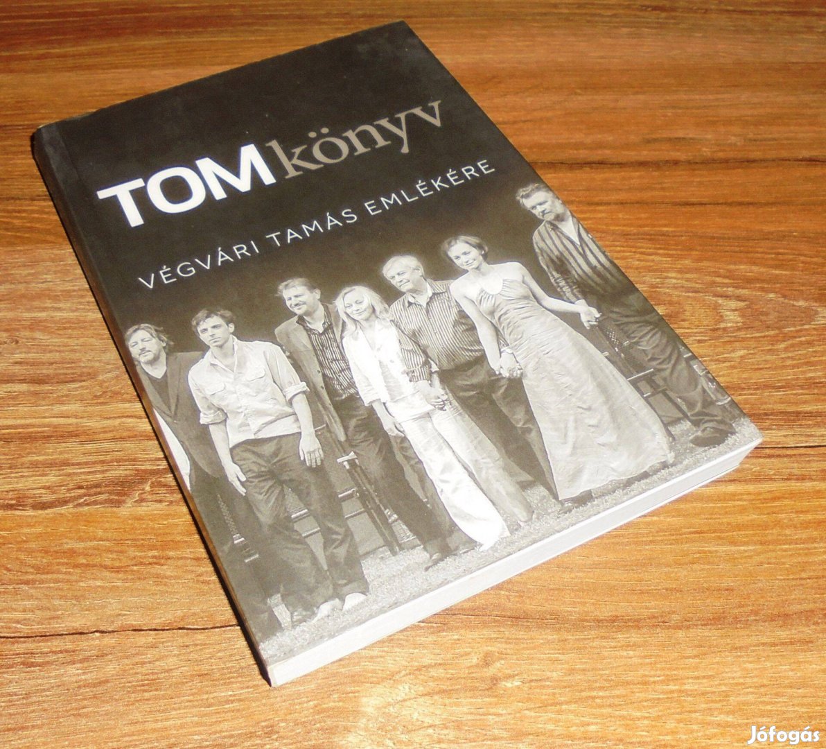 Bíró Krisztina (Szerk.) Tomkönyv - Végvári Tamás emlékére