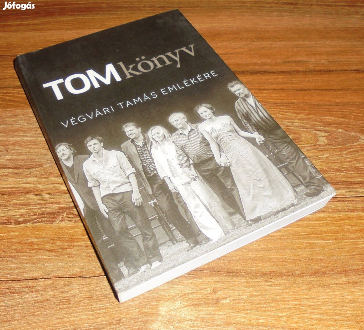 Bíró Krisztina (Szerk.) Tomkönyv - Végvári Tamás emlékére