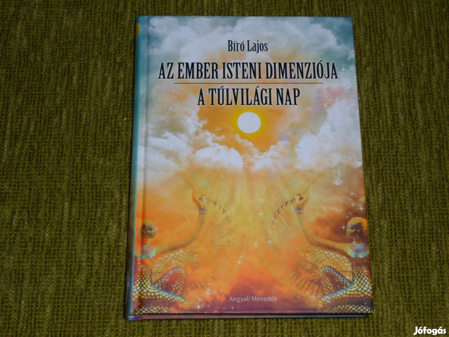 Bíró Lajos: Az ember isteni dimenziója / A túlvilági nap