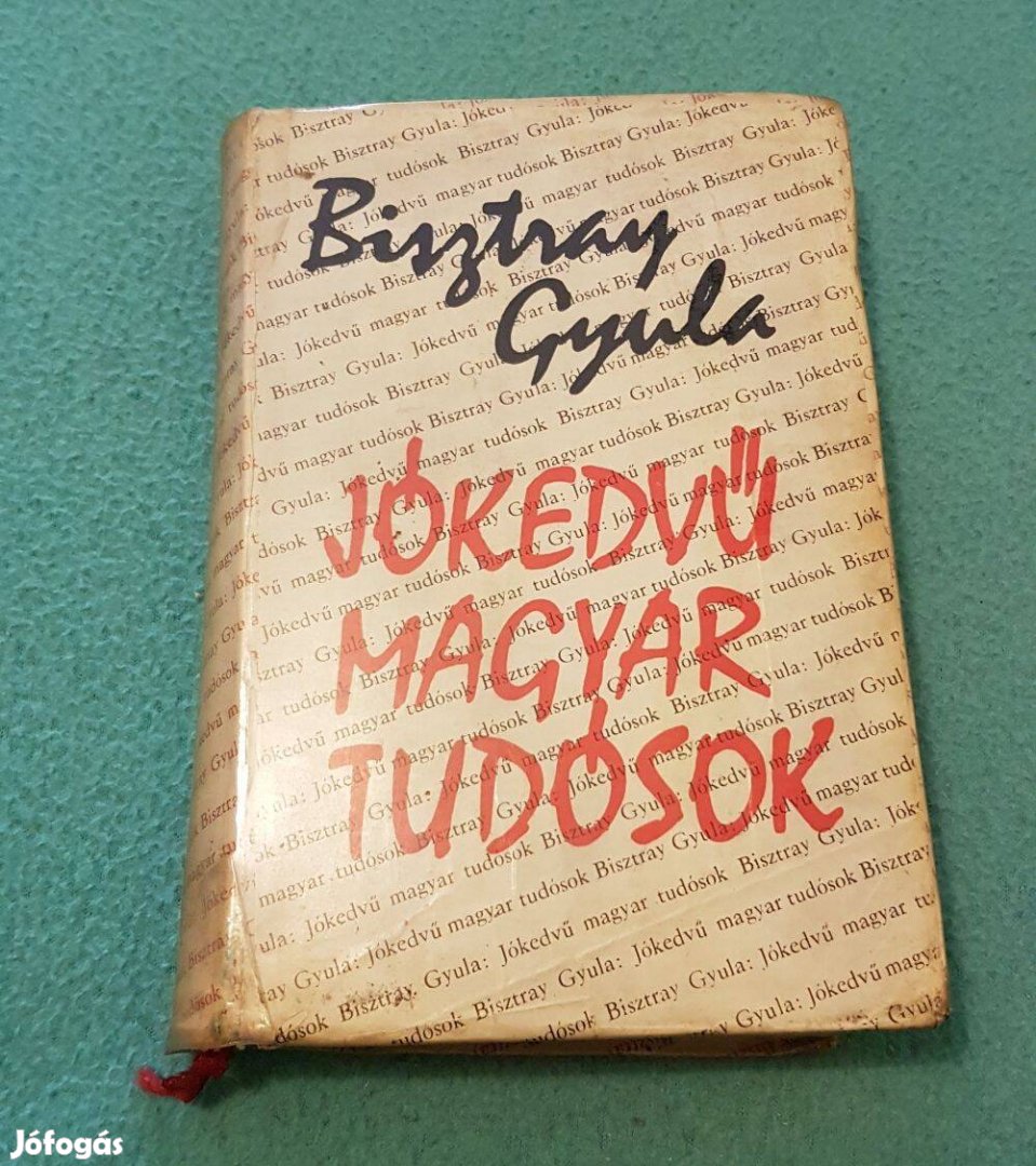 Bisztray Gyula - Jókedvű magyar tudósok könyv