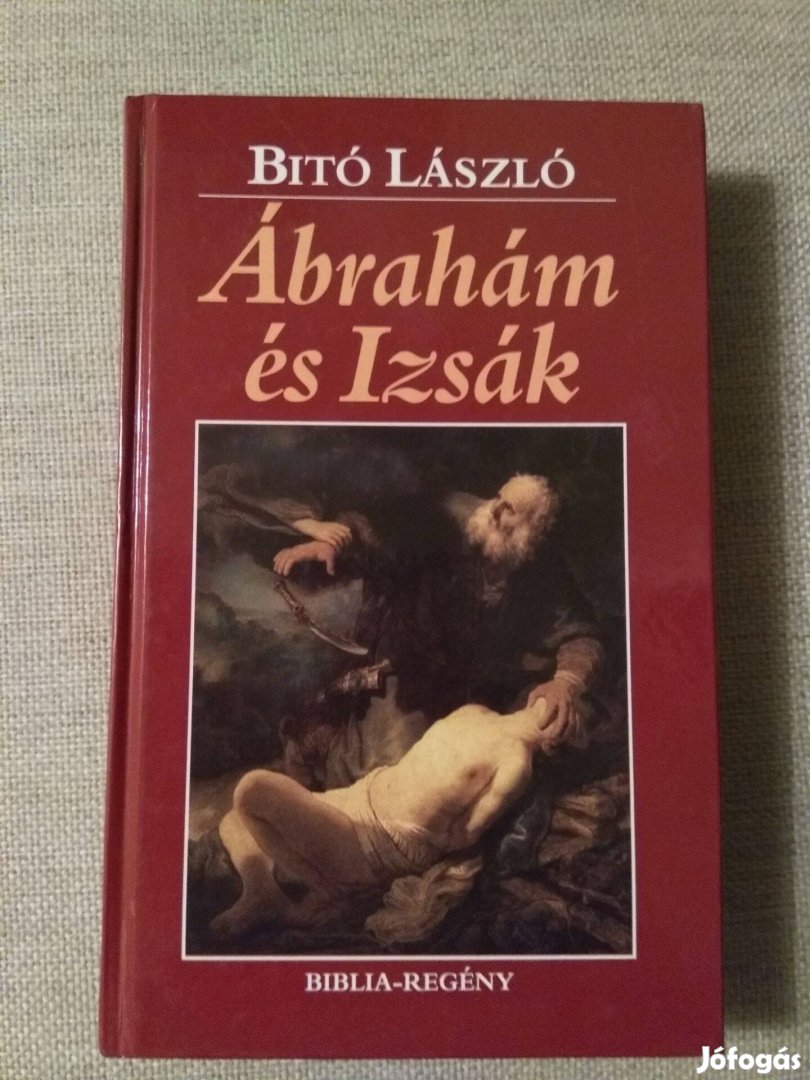 Bitó László Ábrahám és Izsák