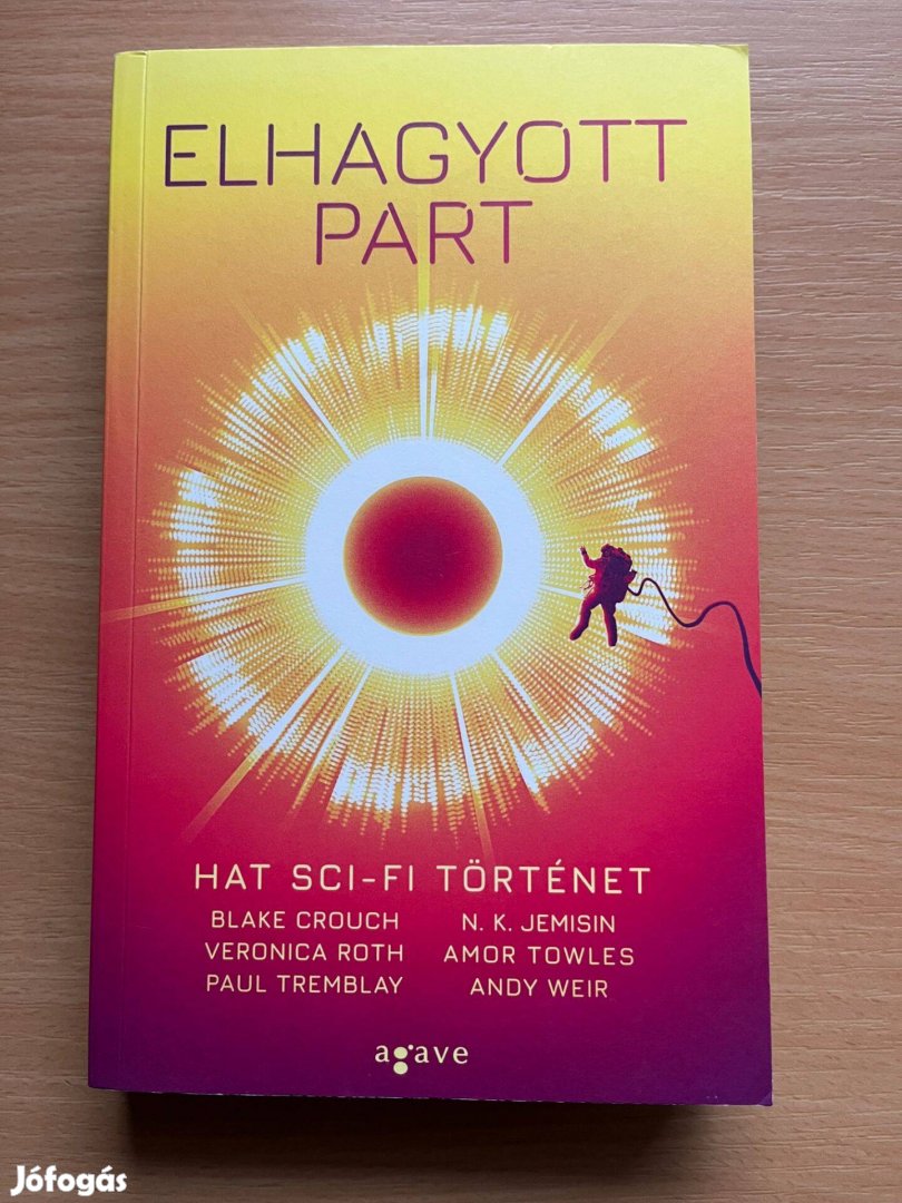 Blake Crouch (szerk.): Elhagyott part - Hat sci-fi történet