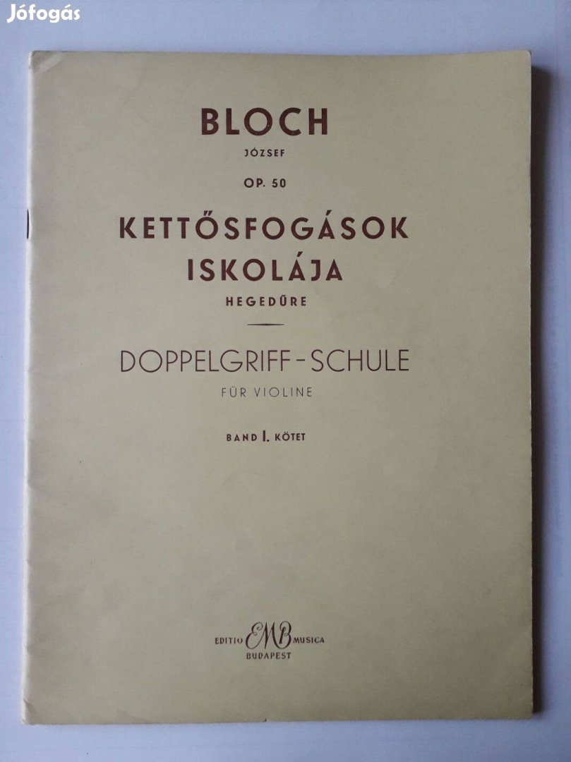 Bloch Kettősfogások iskolája, Op.50. I. - hegedű kotta