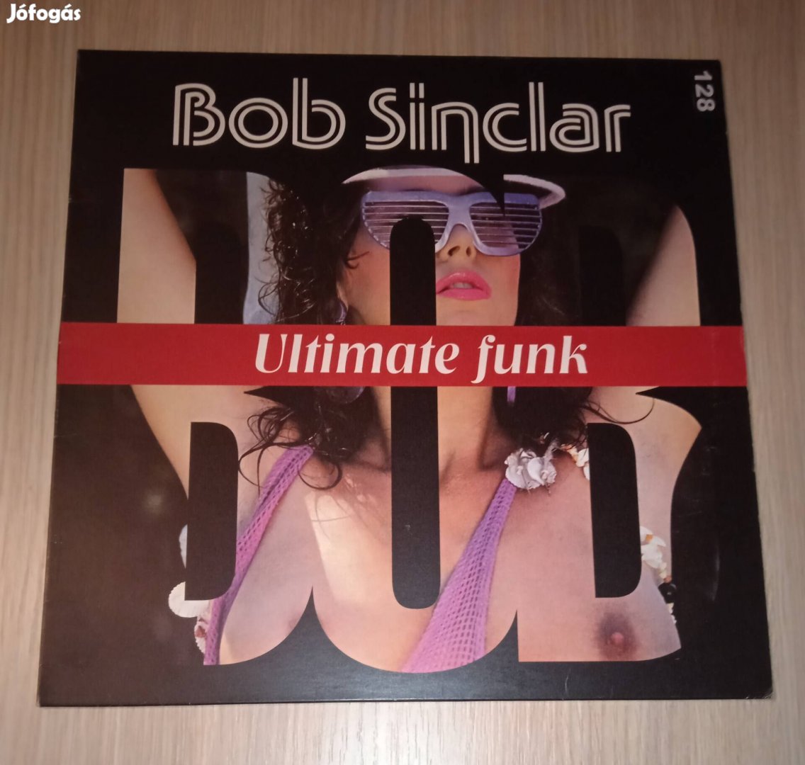 Bob Sinclar - Ultimate Funk . Maxi bakelit.