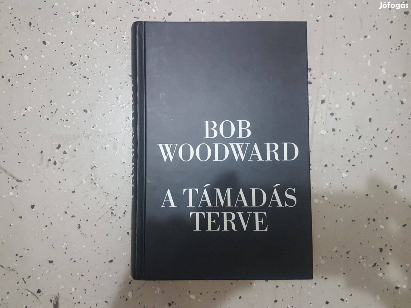 Bob Woodward A támadás terve