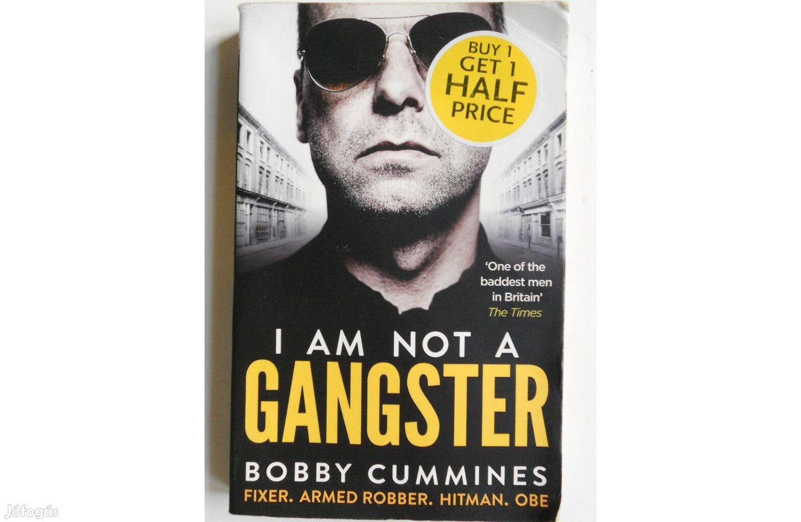 Bobby Cummines - I am not a gangster angol könyv