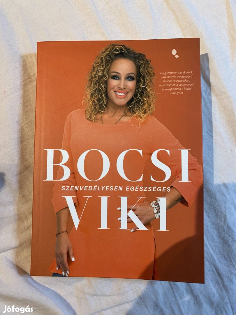 Bocsi Viki szenvedélyesen egészséges