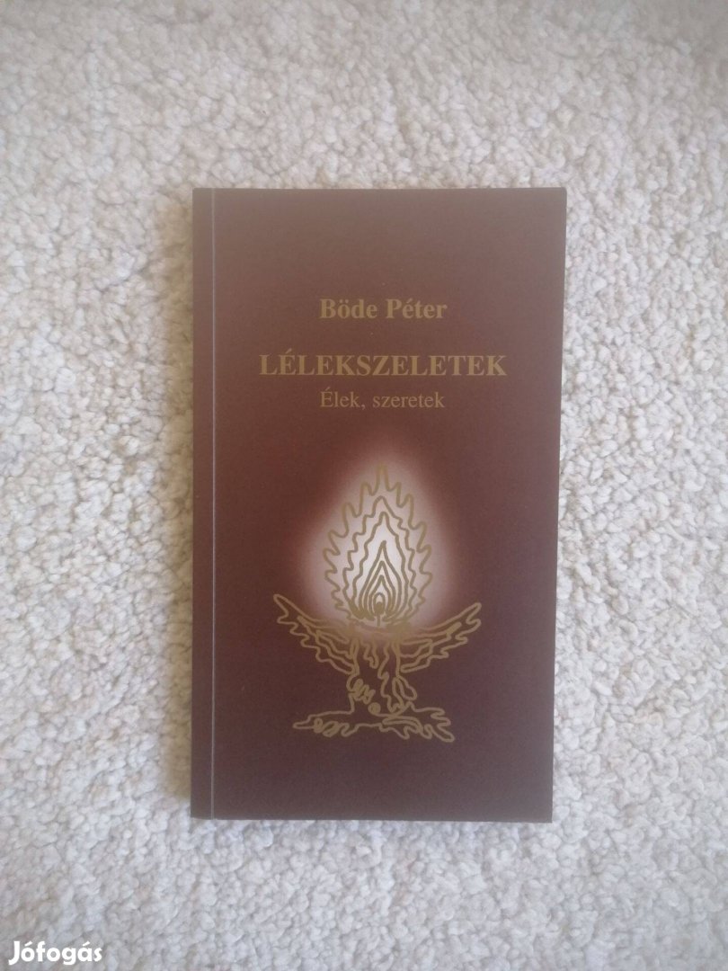 Böde Péter: Lélekszeletek - dedikált