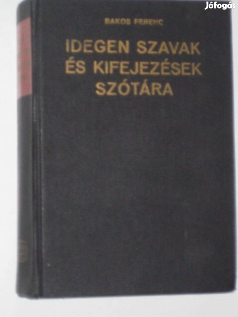 Bödey - Bakos - stb Idegen szavak és kifejezések szótára