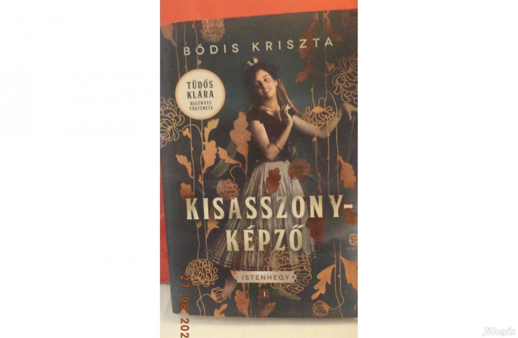 Bódis Kriszta: Kisasszonyképző - Istenhegy I