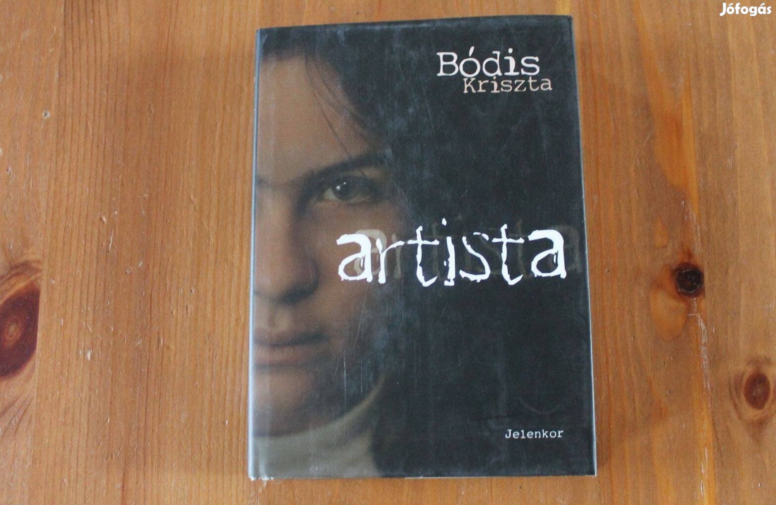 Bódis Kriszta - Artista