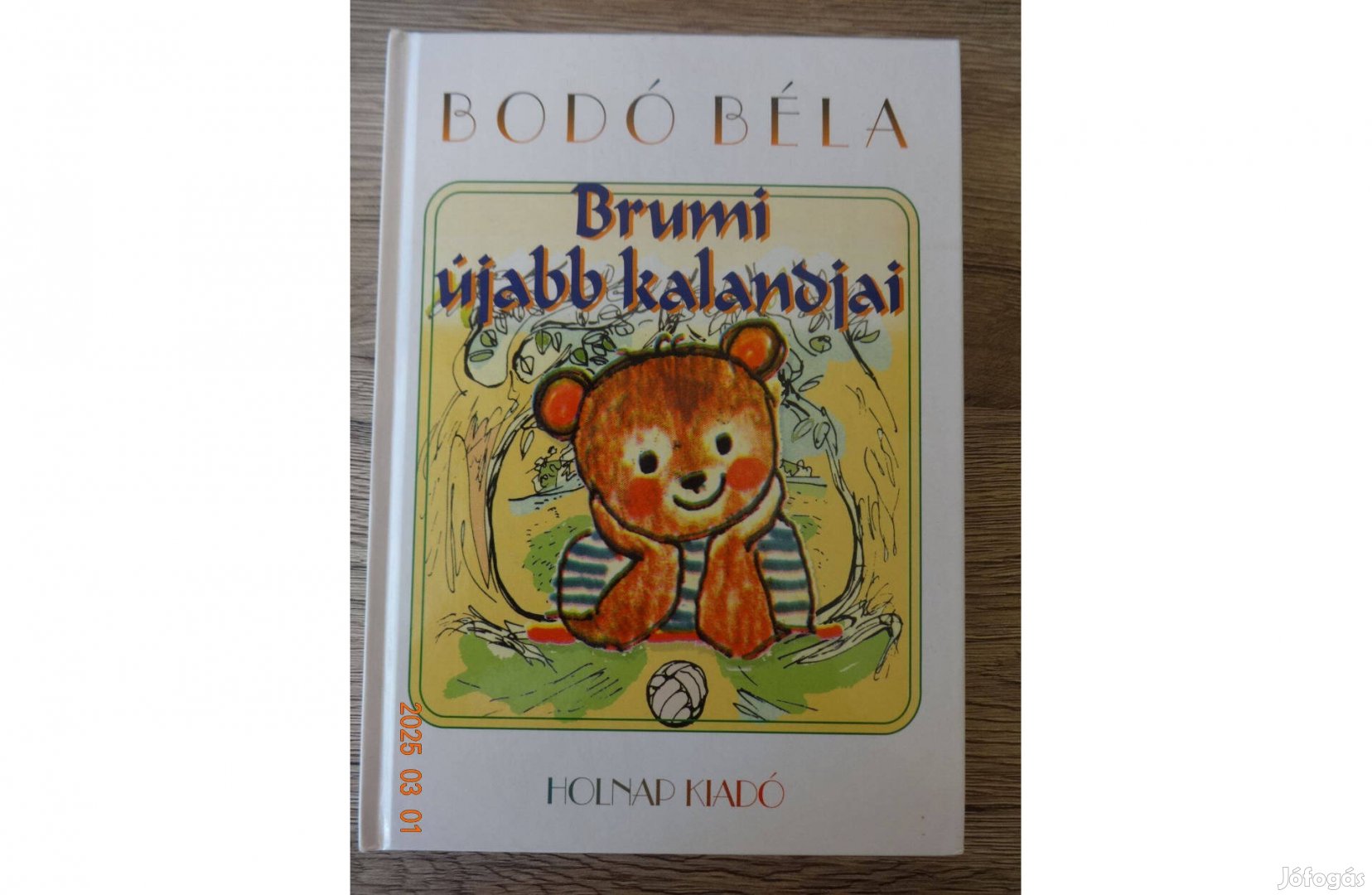 Bodó Béla: Brumi Újabb Kalandjai - mesekönyv Szávay Edit színes rajzai