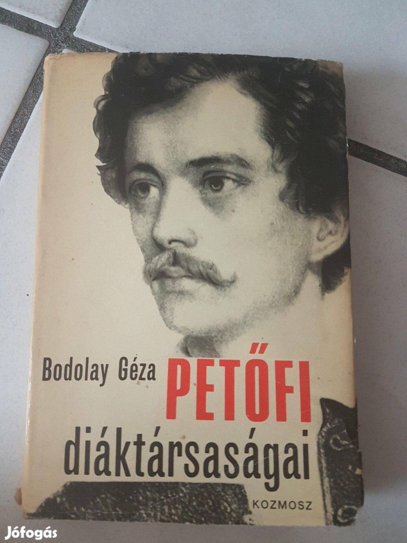 Bodolay Géza: Petőfi diáktársaságai