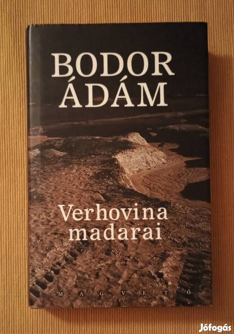 Bodor Ádám: Verhovina madarai 