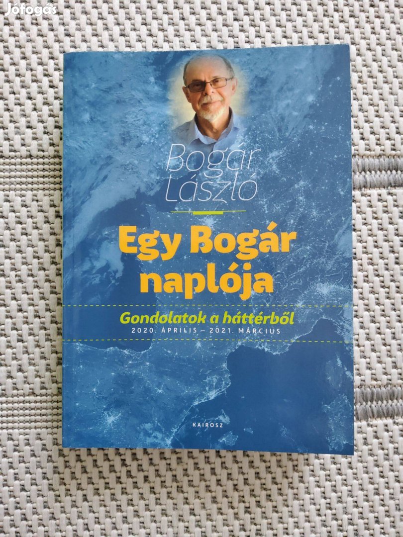 Bogár László: Egy Bogár Naplója 1. Kötet Dedikált Példány!!!