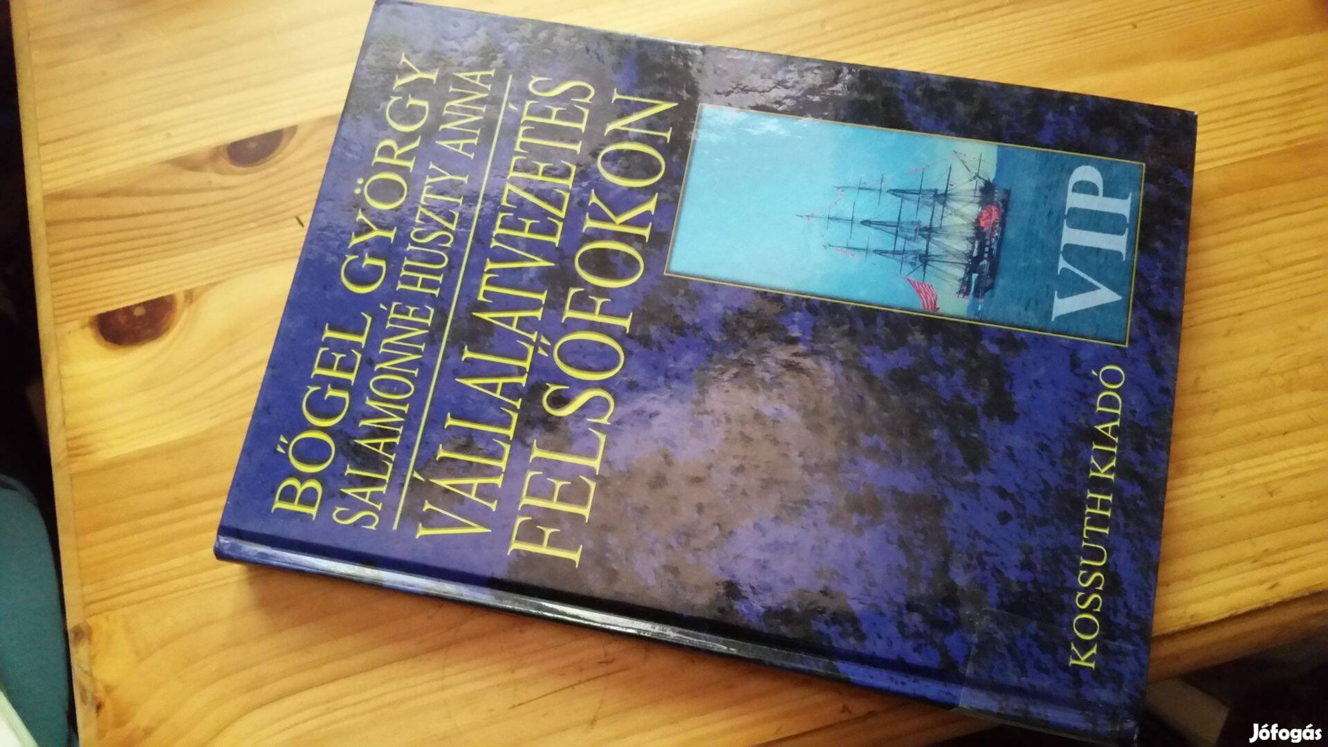 Bőgel György -Salamonné Huszty Anna Vállalatvezetés